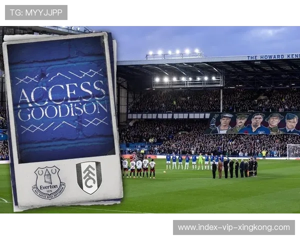 埃弗顿与富勒姆历史对决及本赛季表现全面分析