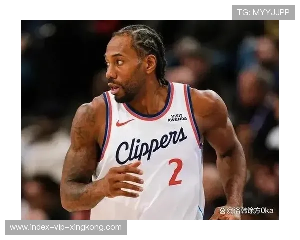 伦纳德防守端发力，洛杉矶快船先赢一半